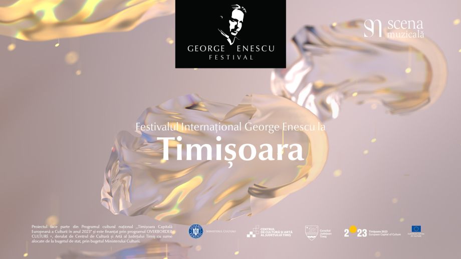 Festivalul Internațional George Enescu – completează programul cultural Timișoara 2023