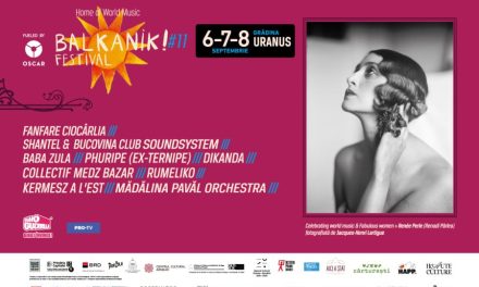 Balkanik Festival se intoarce intre 6 si 8 septembrie la Gradina Uranus